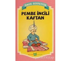 Pembe İncili Kaftan - Ömer Seyfettin - Beyan Yayınları