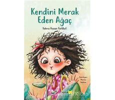 Kendini Merak Eden Ağaç - Fatma Hazan Türkkol - Beyan Yayınları