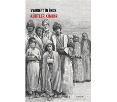 Kürtler Kimdir - Vahdettin İnce - Beyan Yayınları