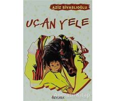 Uçan Yele - Aziz Sivaslıoğlu - Özyürek Yayınları