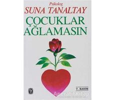 Çocuklar Ağlamasın - Suna Tanaltay - Tekin Yayınevi