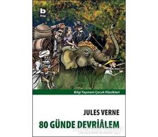 80 Günde Devrialem - Jules Verne - Bilgi Yayınevi