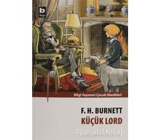 Küçük Lord - Frances Hodgson Burnett - Bilgi Yayınevi