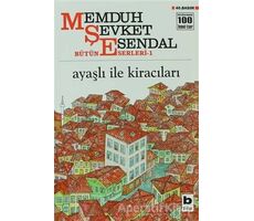 Ayaşlı ile Kiracıları - Memduh Şevket Esendal - Bilgi Yayınevi