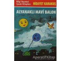 Alyanaklı Mavi Balon - Hidayet Karakuş - Bilgi Yayınevi