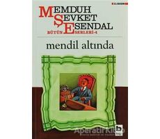 Mendil Altında - Memduh Şevket Esendal - Bilgi Yayınevi