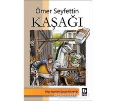 Kaşağı - Ömer Seyfettin - Bilgi Yayınevi