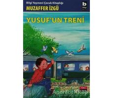 Yusuf’un Treni - Muzaffer İzgü - Bilgi Yayınevi