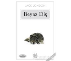 Beyaz Diş - Jack London - Arkadaş Yayınları