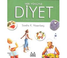 Her Yönüyle Diyet Kilo Vermenin Hızlı ve Kolay Yolları - Sandra K. Nissenberg - Arkadaş Yayınları