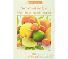 Sağlıklı Yaşam İçin Vitaminler ve Mineraller - John Briffa - Arkadaş Yayınları