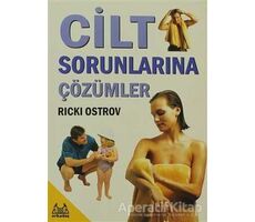 Cilt Sorunlarına Çözümler - Ricki Ostrov - Arkadaş Yayınları