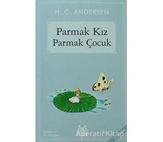 Parmak Kız, Parmak Çocuk - Hans Christian Andersen - Arkadaş Yayınları