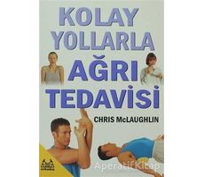 Kolay Yollarla Ağrı Tedavisi - Chris McLaughlin - Arkadaş Yayınları