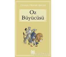 Oz Büyücüsü - Lyman Frank Baum - Arkadaş Yayınları
