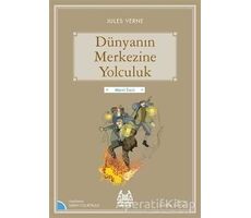 Dünyanın Merkezine Yolculuk - Jules Verne - Arkadaş Yayınları