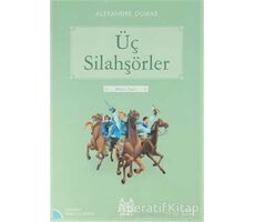 Üç Silahşörler - Alexandre Dumas - Arkadaş Yayınları