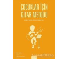 Çocuklar İçin Gitar Metodu - Bülent İşbilen - Arkadaş Yayınları