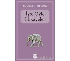İşte Öyle Hikayeler - Joseph Rudyard Kipling - Arkadaş Yayınları
