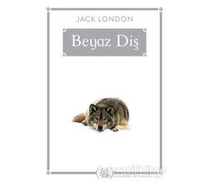 Beyaz Diş (Gökkuşağı Cep Kitap) - Jack London - Arkadaş Yayınları