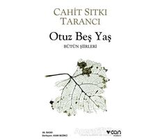 Otuz Beş Yaş - Cahit Sıtkı Tarancı - Can Yayınları