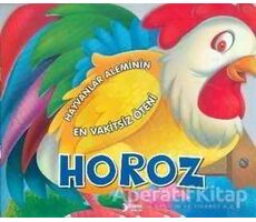 Hayvanlar Aleminin En Vakitsiz Öteni : Horoz - Kolektif - Kukla Yayınları