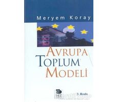 Avrupa Toplum Modeli - Meryem Koray - İmge Kitabevi Yayınları