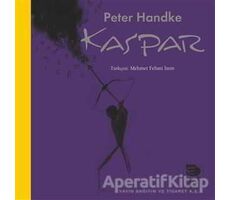 Kaspar - Peter Handke - İmge Kitabevi Yayınları