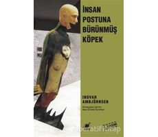 İnsan Postuna Bürünmüş Köpek - Ingvar Ambjörnsen - Ayrıntı Yayınları