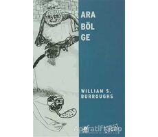 Arabölge - William S. Burroughs - Ayrıntı Yayınları