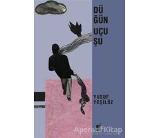 Düğün Uçuşu - Yusuf Yeşilöz - Ayrıntı Yayınları