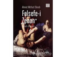 Felsefe-i Zenan - Ahmet Mithat - Sel Yayıncılık