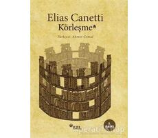 Körleşme - Elias Canetti - Sel Yayıncılık