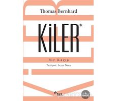 Kiler - Thomas Bernhard - Sel Yayıncılık
