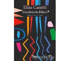 Sözcüklerin Bilinci - Elias Canetti - Sel Yayıncılık