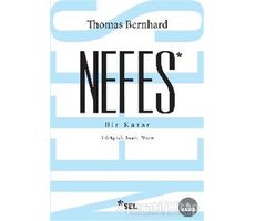Nefes - Bir Karar - Thomas Bernhard - Sel Yayıncılık