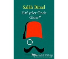 Hafiyeler Önde Gider - Salah Birsel - Sel Yayıncılık