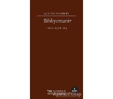 Bibliyomani - Gustave Flaubert - Sel Yayıncılık
