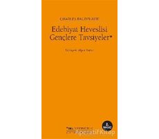 Edebiyat Heveslisi Gençlere Tavsiyeler - Charles Baudelaire - Sel Yayıncılık