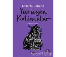 Yürüyen Kelimeler - Eduardo Galeano - Sel Yayıncılık