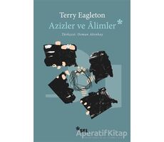 Azizler ve Alimler - Terry Eagleton - Sel Yayıncılık