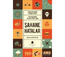 Şahane Hatalar 1 - Heather McElhatton - April Yayıncılık