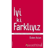 İyi ki Farklıyız - Özden Aslan - ELMA Yayınevi