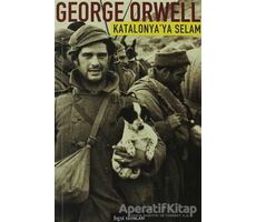 Katalonya’ya Selam - George Orwell - Bgst Yayınları
