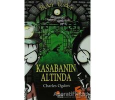 Beter İkizler - Kasabanın Altında - Charles Ogden - Günışığı Kitaplığı