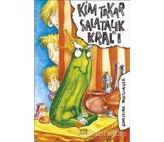 Kim Takar Salatalık Kral’ı - Christine Nöstlinger - Günışığı Kitaplığı