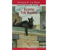 Kanatlı Kediler Masalı 4 - Kentte Tek Başına - Ursula K. Le Guin - Günışığı Kitaplığı