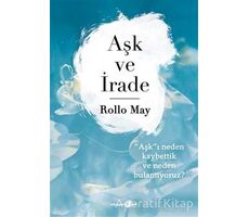 Aşk ve İrade - Rollo May - Okuyan Us Yayınları