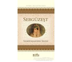 Sergüzeşt - Samipaşazade Sezai - Bilge Kültür Sanat