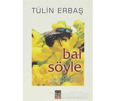 Bal Söyle - Tülin Erbaş - Babıali Kitaplığı